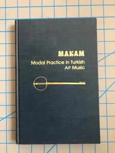 Makam: Modal Practice In Turkish Art Music Karl Signell - Picture 1 of 4