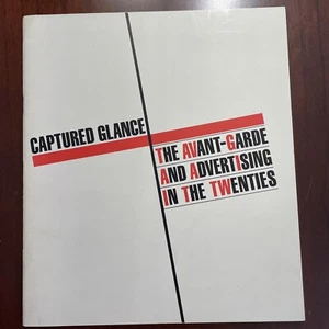 Monica Strauss / Captured Glance The Avant-Garde and Advertising 1st ed 1987 - Picture 1 of 12