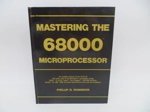 Mastering the 68000 Microprocessor by Phillip R. Robinson (1985, Hardcover) - Picture 1 of 12