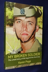 MY BROKEN SOLDIER Karen Page THE UNTOLD STORY OF LIFE BEYOND THE FRONT LINE Book - Bild 1 von 12