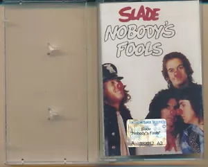 Slade Nobody's Fools 1976 2002  Ukraine Licensed  Cassette NM - Picture 1 of 6