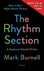The Rhythm Section: A Stephanie Patrick Thrille. #27748 U