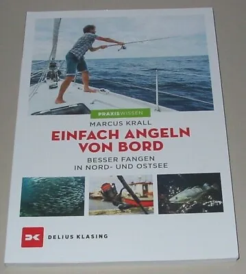 Praxiswissen Einfach Angeln Von Bord Besser Fangen In Nord + Ostsee Buch NEU! • 20.85€