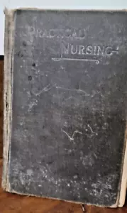 PRACTICAL NURSING Anna Caroline Maxwell - lost knowledge/RARE - 2nd Edition 1907 - Picture 1 of 4