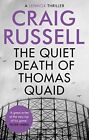 The Quiet Death Of Thomas Quaid Lennox