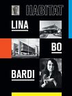 Lina Bo Bardi Habitat - Paperback - New