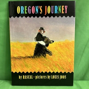 Oregon's Journey by Rascal, art by Louis Joos, Hardback (1993 Bridgewater) NEW - Picture 1 of 11