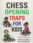Chess Ouverture Traps Pour Enfants Par Burgess, Graham, Neuf Livre , Gratuit