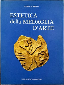 Furio Di Bello, Ästhetik der Kunstmedaille, Ed. De Cristofaro, 1981 - Bild 1 von 1