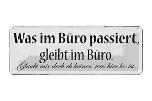 Blechschild Spruch 27x10cm Was im Büro passiert bleibt Büro Deko Schild tin sign - Bild 1 von 5