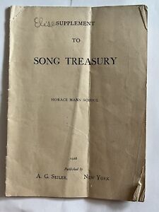 1920 SUPPLEMENT TO SONG TREASURY HORACE MANN SCHOOL BOOK SEILER RESPONSIVE READ