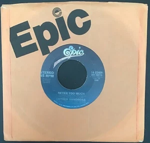 LUTHER VANDROSS Never Too Much - Epic 45 — VG+ | soul - Picture 1 of 3