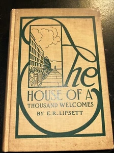 E R Lipsett HOUSE of a THOUSAND WELCOMES Cead Mille Faithe 1st Ed 1912 John Lane - Imagen 1 de 10