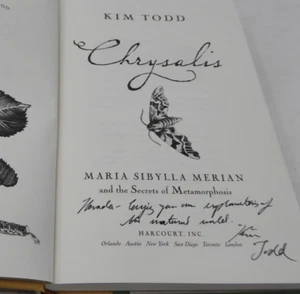 Chrysalis: Maria Sibylla Merian & the Secrets of Metamorphosis *SIGNED* Kim Todd - Picture 1 of 18