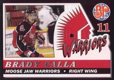 2006-07 Moose Jaw Warriors #2 Brady Calla