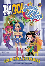 Amy Wolfram Agnes  Teen Titans Go! / DC Super Hero Girls: Exchange (Taschenbuch)