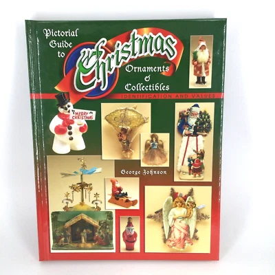 SIGNED Pictorial Guide To Christmas Ornaments & Collectibles George Johnson - Image 1 of 4