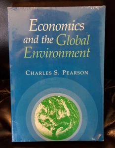 ECONOMICS AND THE GLOBAL ENVIRONMENT - By Charles S. Pearson 2000 FREE Shipping! - Picture 1 of 2