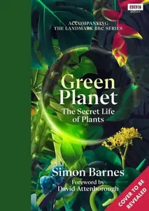 The Green Planet Simon Barnes Buch BBC Books 320 S. Englisch 2022 - Bild 1 von 1