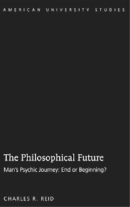 Charles R. Reid Filozoficzna przyszłość (Oprawa miękka) (IMPORT Z WIELKIEJ BRYTANII)