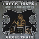 Buck Jones & The Billyhowgs - Ghost Train - Goofin