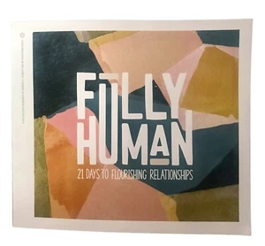 Fully Human 21 Days to Flourishing Relationships 2022 In Touch Ministries NEW - Imagen 1 de 7