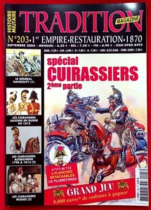 TRADITION MAGAZINE N° 203 / SPECIAL CUIRASSIERS 2ème PARTIE - Bild 1 von 2