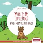 Where Is My Little Dog? - Wo Ist Mein Klei... By Blum, Ingo Paperback / Softback