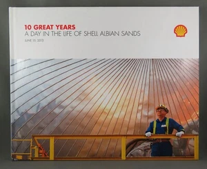 10 Great Years A DAY IN THE LIFE OF SHELL ALBIAN SANDS June 15, 2013 (RARE) NrFN - Imagen 1 de 9
