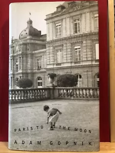 Paris to the Moon by Adam Gopnik 2000 Hardcover Book - Picture 1 of 1
