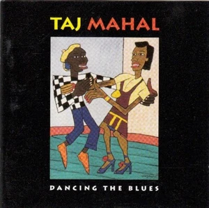 Taj Mahal - Dancing The Blues (CD) - Picture 1 of 2