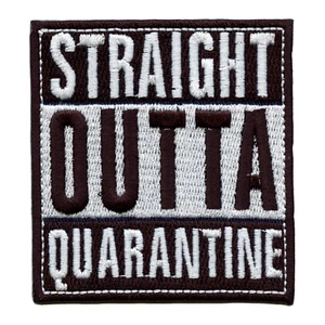 Straight Outta Quarantäne Bügelbild Patch - Bild 1 von 2