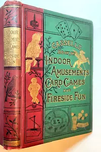 CASSELL’S BOOK OF CARD GAMES & AMUSEMENTS ILLUSTRATED 1ST ED FINE BINDING 1880 - Picture 1 of 13