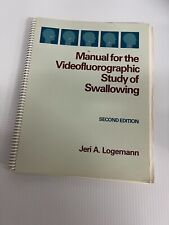 Manual for the Videofluorographic Study of Swallowing - Jeri A.Logemann 1993