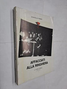 AFFACCIATI ALLA RINGHIERA - DONATELLA TAMBINI - TORRE BABELE - 1986 - Foto 1 di 1