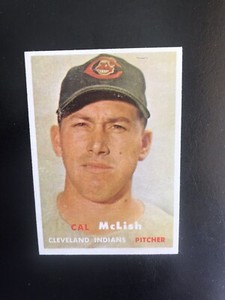 1957 TOPPS #364 CAL McLISH CLEVELAND INDIANS— SHARP💥***