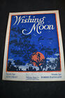 1919 Wishing Moon Vintage Sheet Music By F. Henri Klickmann, Jack Frost