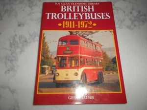 British Trolley Buses 1911-1972 by Geoff Lumb. Hardcover 1995. - Foto 1 di 5