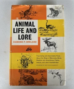 Animal Life and Lore Osmond P. Breland 1963 1st Edition HC DJ Harper & Row - Picture 1 of 5