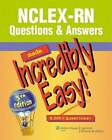 NCLEX-RN Questions & Answers Made Incredibly Easy!: 6,500+ Questions!: Used