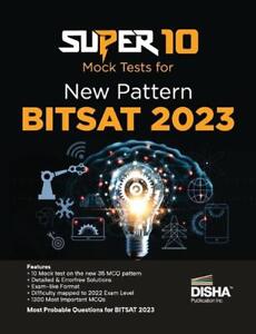 Super 10 Mock Tests for New Pattern BITSAT 2023 Physics, Chemistry, Mathematics,