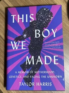 This Boy We Made : A Memoir of Motherhood, Genetics, and Facing the Unknown... - Picture 1 of 8