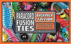 J D Lenzen Paracord Fusion Ties--Backpack Edition (Taschenbuch)