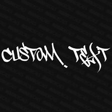 Graffiti Font Custom YOUR TEXT Vinyl Decal Sticker NAME Personalized Lettering 
