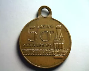 50TH ANNIVERSARY THE COCA COLA BOTTLING COMPANY BRASS MEDALLION WITH SLOGAN REV. - Picture 1 of 2