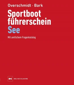 Sportbootführerschein See Mit amtlichem Fragenkatalog Bark Overschmidt - Bild 1 von 1