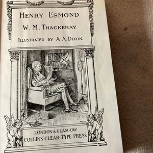 Henry Esmond W.M. Thackeray Illustrated By A.A. Dixon Collins’ Clear Type Press - Picture 1 of 11
