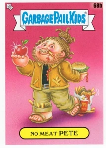 2021 GARBAGE PAIL KIDS GPK FOOD FIGHT BASE NO MEAT PETE 68b NM - Picture 1 of 1