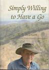Australiana ,Simply Willing To Have A Go By R A Scanlon