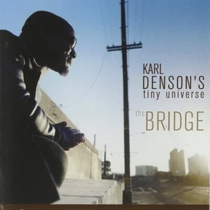 NEW CD 2002, Karl Denson's Tiny Universe – The Bridge - UNOPENED! - Picture 1 of 3